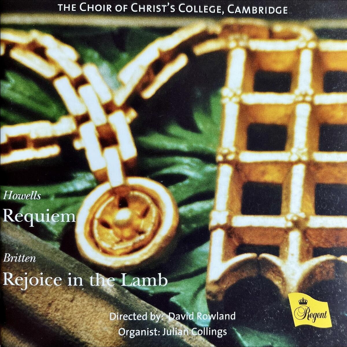 Howells Requiem, Britten Rejoice in the Lamb