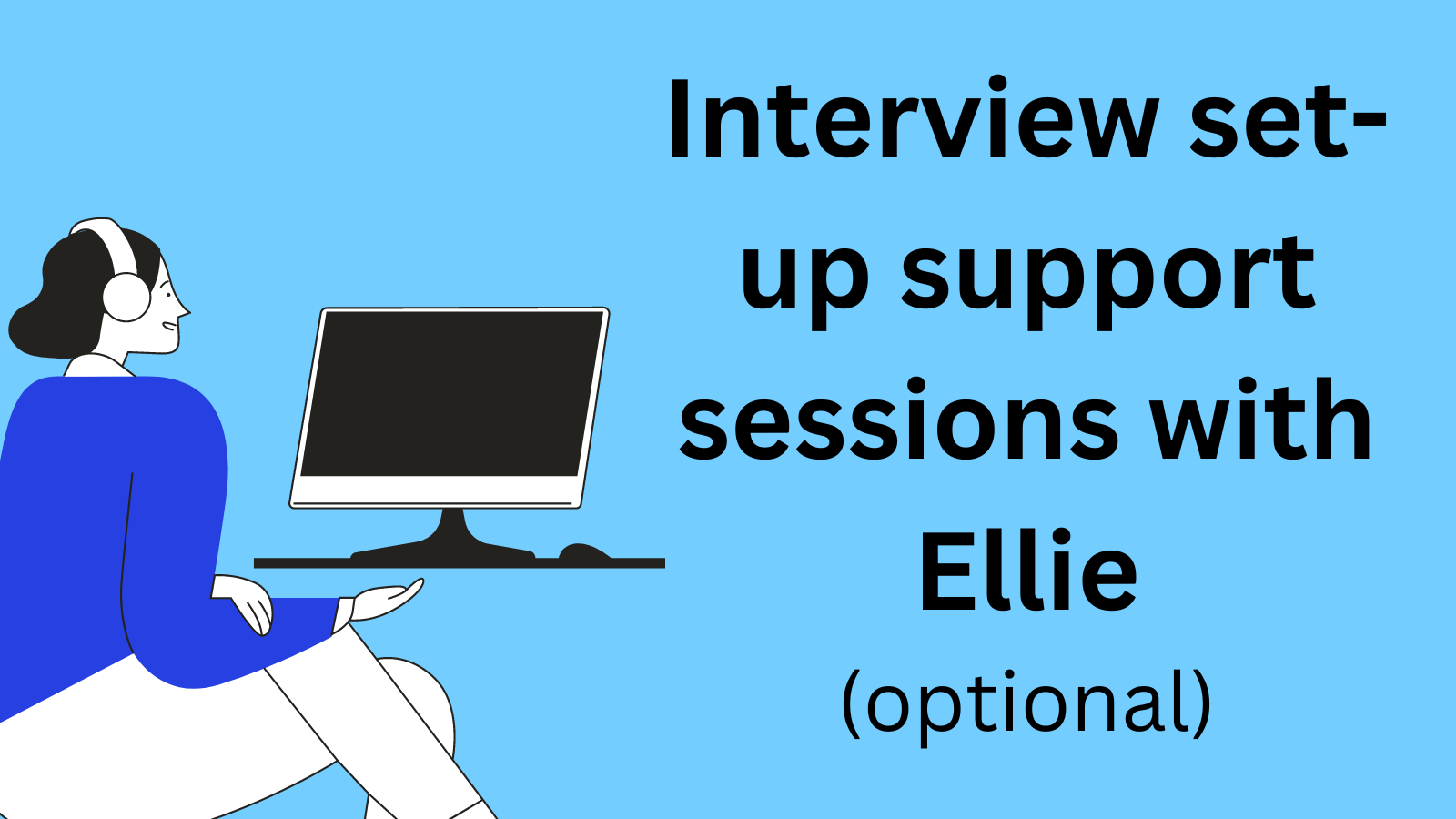 Interview set up support sessions