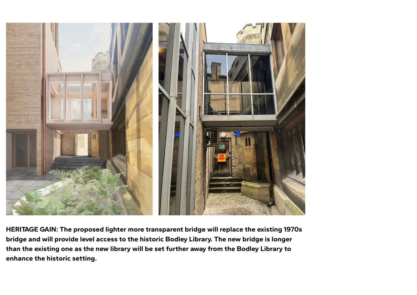 Artist's impression of Bridge linking new Library to Bodley Library alongside photo of exisiting bridge